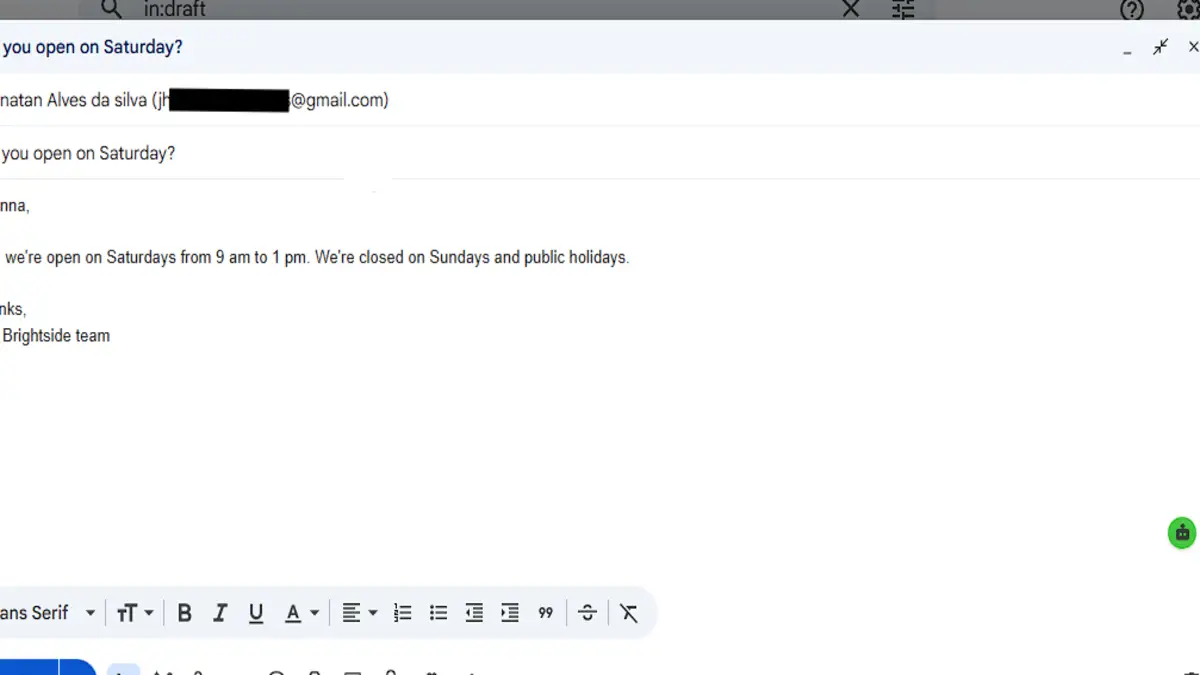 Gmail draft created by the scenario answering Anna's question about Saturday opening hours, signed by The Brightside team